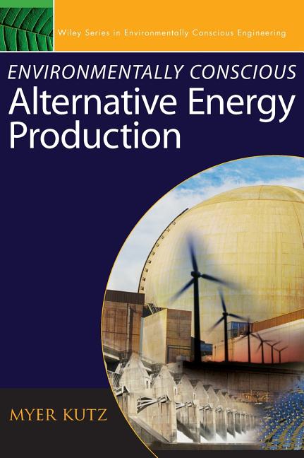 Environmentally Conscious Alternative Energy Production - Ingram