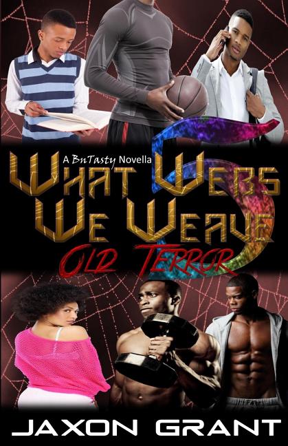 What Webs We Weave 5: Old Terror - Ingram