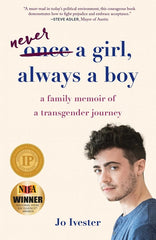 Never a Girl, Always a Boy: A Family Memoir of a Transgender Journey - Ingram
