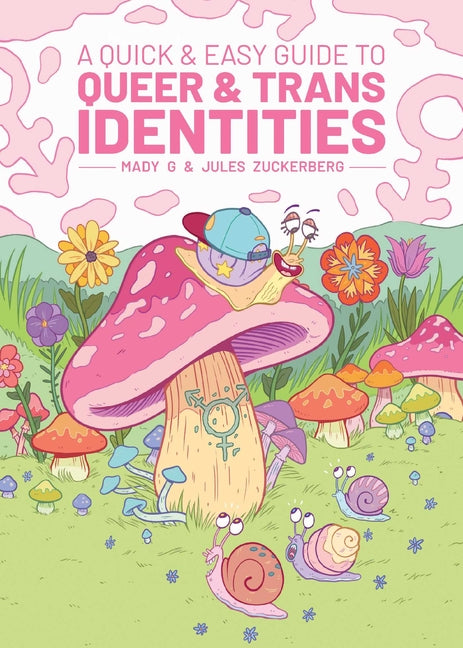Quick & Easy Guide to Queer & Trans Identities - Ingram