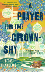 Prayer for the Crown-Shy: A Monk and Robot Book - Ingram