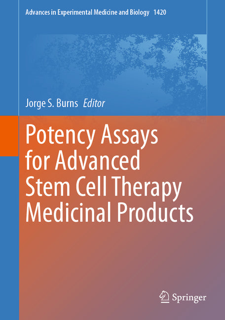 Potency Assays for Advanced Stem Cell Therapy Medicinal Products (2023) - Ingram