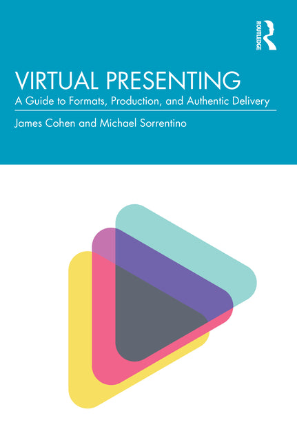 Virtual Presenting: A Guide to Formats, Production and Authentic Delivery - Ingram