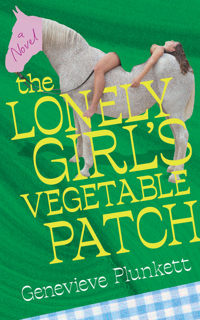 The Lonely Girl's Vegetable Patch