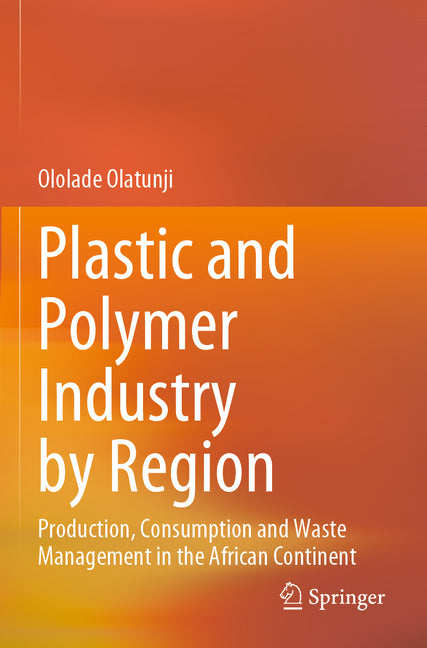 Plastic and Polymer Industry by Region: Production, Consumption and Waste Management in the African Continent (2022) - Ingram