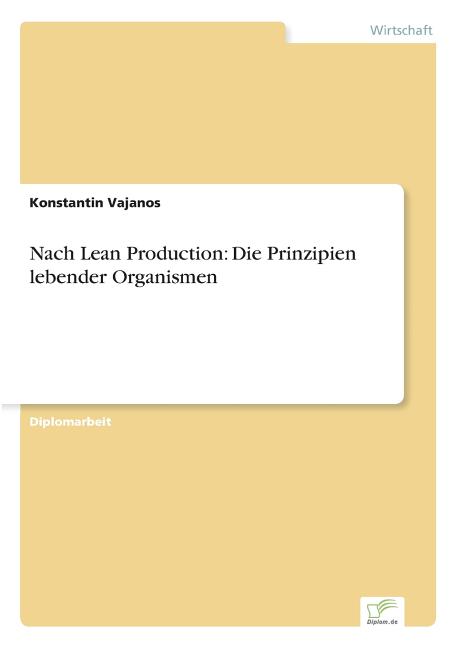 Nach Lean Production: Die Prinzipien lebender Organismen - Ingram