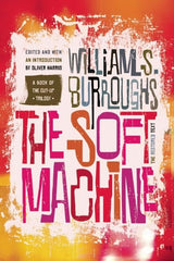 Soft Machine: The Restored Text - Ingram