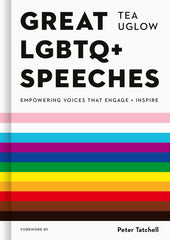 Great LGBTQ+ Speeches: Empowering Voices That Engage and Inspire - Ingram