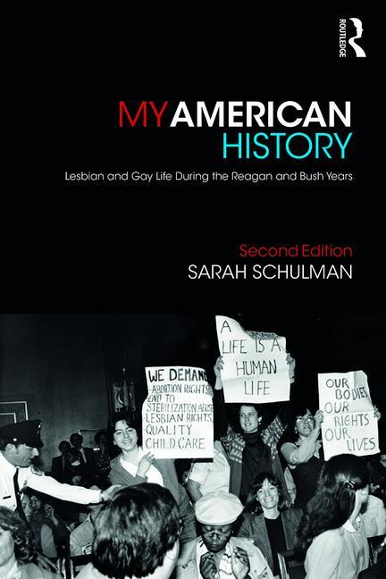 My American History: Lesbian and Gay Life During the Reagan and Bush Years - Ingram