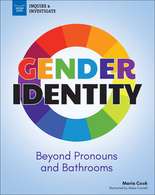 Gender Identity: Beyond Pronouns and Bathrooms - Ingram