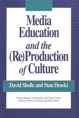 Media Education and the (Re)Production of Culture - Ingram