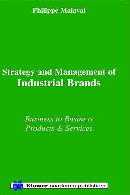 Strategy and Management of Industrial Brands: Business to Business - Products & Services - Ingram