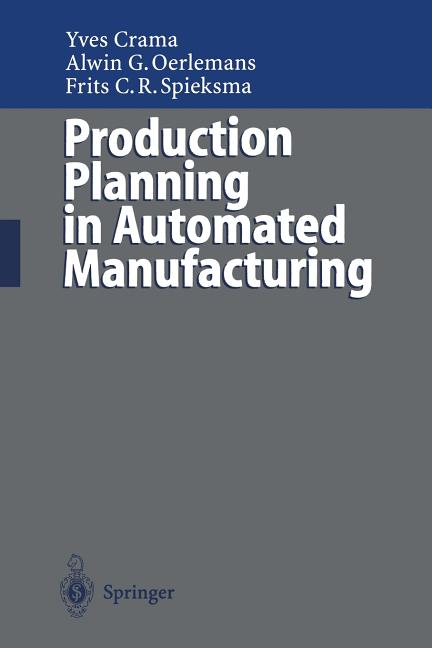Production Planning in Automated Manufacturing (1996. Softcover Reprint of the Original 2nd 1996) - Ingram