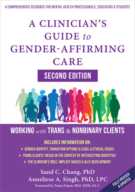A Clinician's Guide to Gender-Affirming Care: Working with Trans and Nonbinary Clients - Ingram