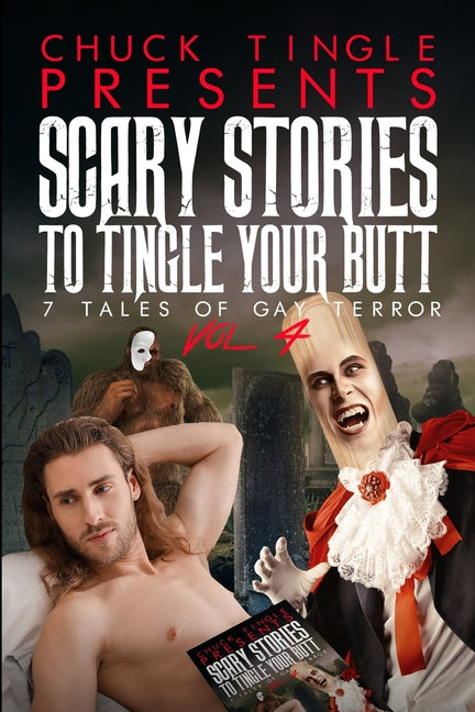 Scary Stories To Tingle Your Butt: 7 Tales Of Gay Terror Vol. 4 - Ingram