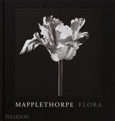 Mapplethorpe Flora: The Complete Flowers - Ingram