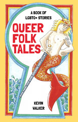 Queer Folk Tales: A Book of LGBTQ Stories - Ingram