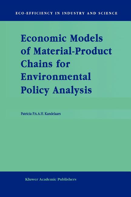 Economic Models of Material-Product Chains for Environmental Policy Analysis - Ingram