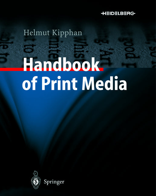 Handbook of Print Media: Technologies and Production Methods [With CDROM] (2001) - Ingram