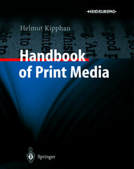 Handbook of Print Media: Technologies and Production Methods [With CDROM] (2001) - Ingram
