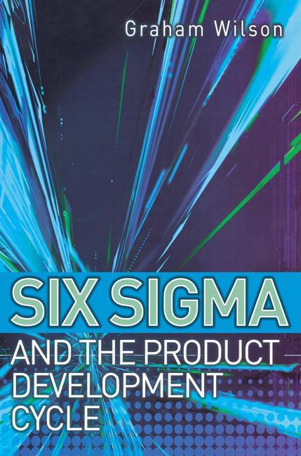Six Sigma and the Product Development Cycle - Ingram