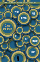 If You Need Me Iall Be Over There (Break Away Book Club) - Ingram