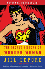 Secret History of Wonder Woman - Ingram
