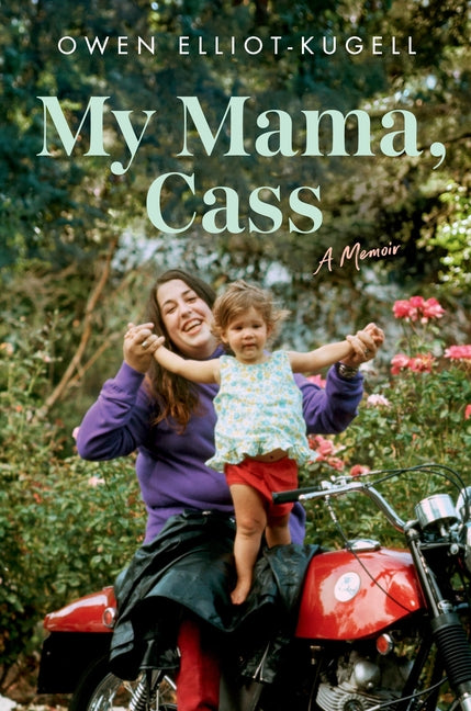 My Mama, Cass: A Memoir - Ingram
