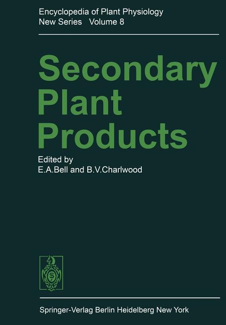 Secondary Plant Products (Softcover Reprint of the Original 1st 1980) - Ingram