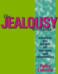 Jealousy Workbook: Exercises and Insights for Managing Open Relationships - Ingram