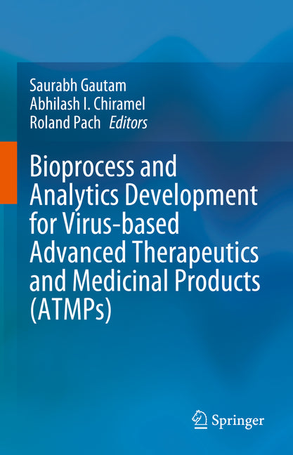 Bioprocess and Analytics Development for Virus-Based Advanced Therapeutics and Medicinal Products (Atmps) (2023) - Ingram