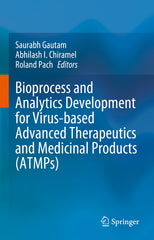 Bioprocess and Analytics Development for Virus-Based Advanced Therapeutics and Medicinal Products (Atmps) (2023) - Ingram