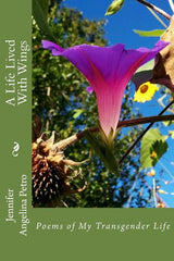 Life Lived With Wings: Poems of My Transgender Life - Ingram