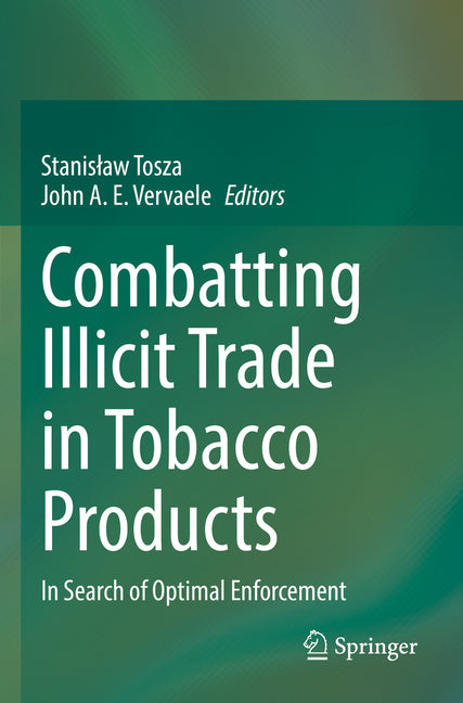 Combatting Illicit Trade in Tobacco Products: In Search of Optimal Enforcement (2022) - Ingram