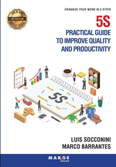 5S Practical guide to improve quality and productivity: Organize your work in 5 steps - Ingram