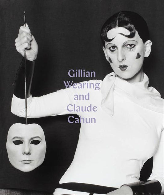 Gillian Wearing and Claude Cahun: Behind the Mask, Another Mask - Ingram
