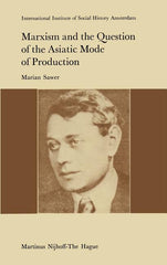 Marxism and the Question of the Asiatic Mode of Production (1977) - Ingram