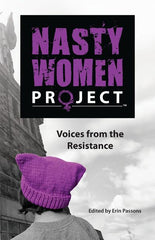 Nasty Women Project: Voices from the Resistance - Ingram