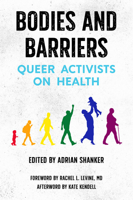 Bodies and Barriers: Queer Activists on Health - Ingram