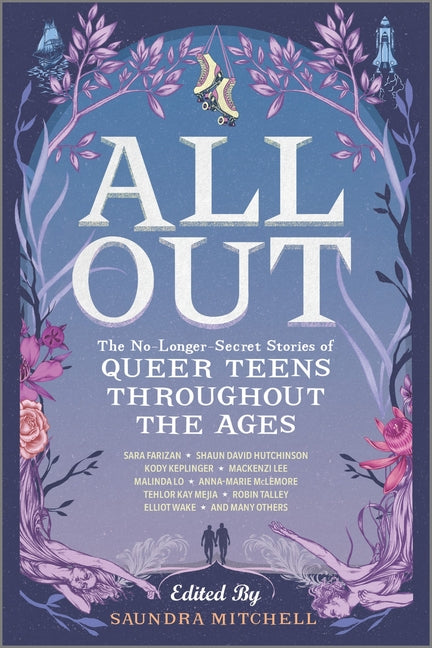All Out: The No-Longer-Secret Stories of Queer Teens Throughout the Ages (First Time Trade) - Ingram