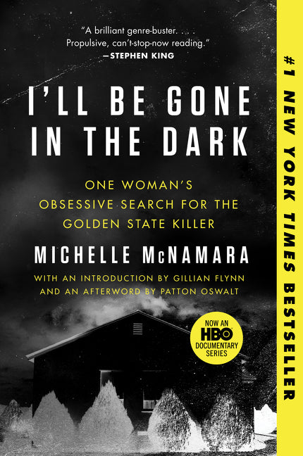 I'll Be Gone in the Dark: One Woman's Obsessive Search for the Golden State Killer - Ingram