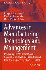 Advances in Manufacturing Technology and Management: Proceedings of 6th International Conference on Advanced Production and Industrial Engineering (Ic - Ingram
