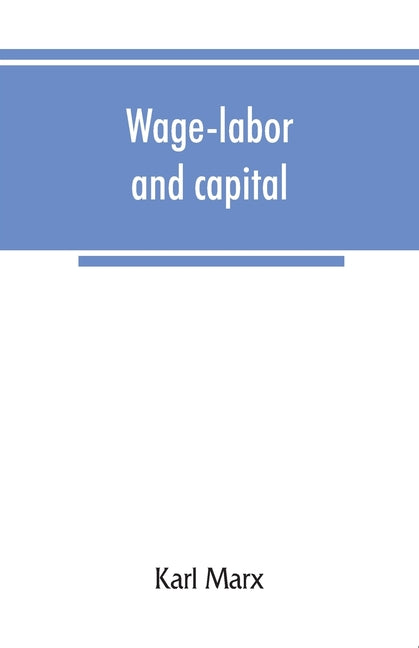 Wage-labor and capital - Ingram
