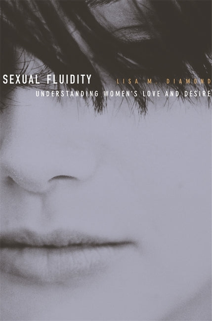 Sexual Fluidity: Understanding Women's Love and Desire - Ingram