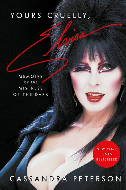 Yours Cruelly, Elvira: Memoirs of the Mistress of the Dark - Ingram