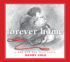 Forever Home: A Dog and Boy Love Story - Ingram