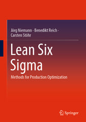 Lean Six SIGMA: Methods for Production Optimization (2024) - Ingram