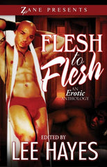 Flesh to Flesh: An Erotic Anthology - Ingram