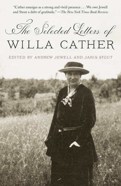 The Selected Letters of Willa Cather - Ingram