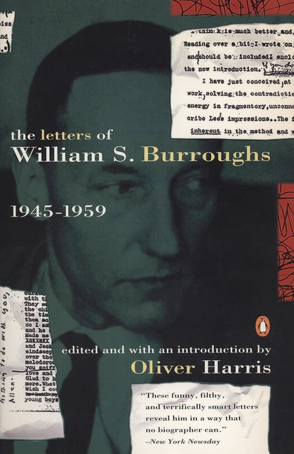 Letters of William S. Burroughs: Volume I: 1945-1959 - Ingram